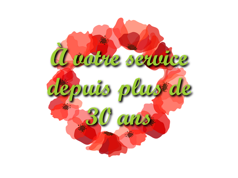 Depuis 30 ans à votre service Depuis 30 ans à votre service